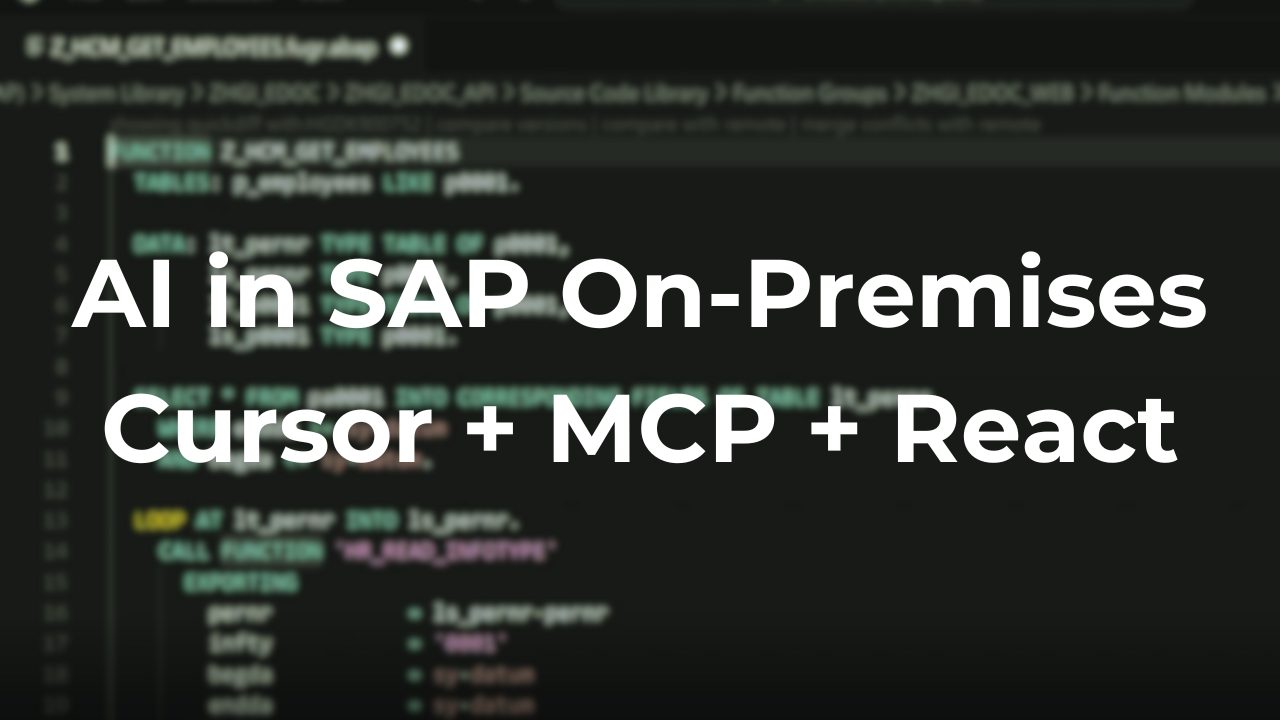 Using Cursor and MCP to create AI applications in SAP ERP and S/4HANA On-Premise