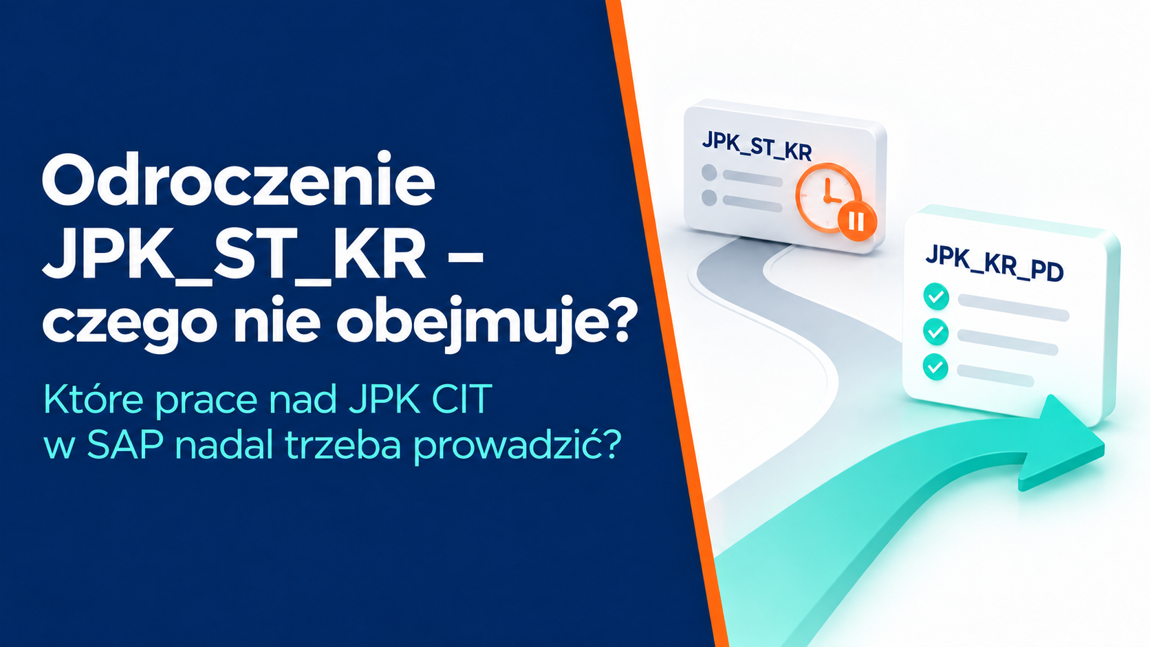 Postponement of JPK_ST_KR – what is not included? CIT in SAP
