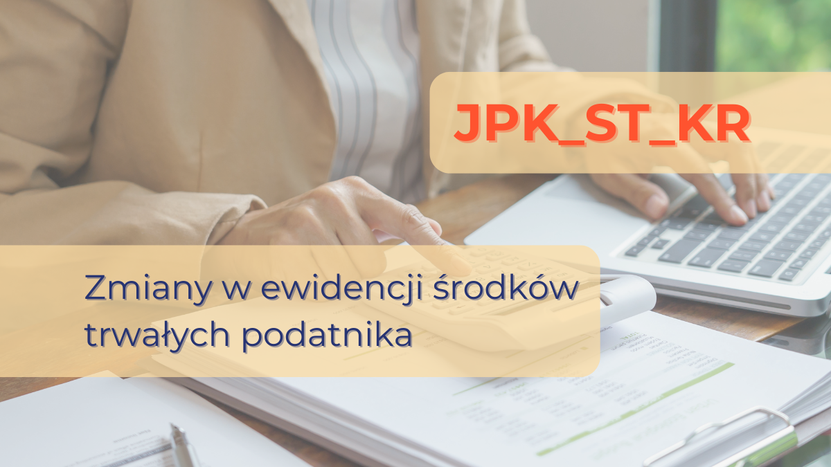 JPK_ST_KR changes in the taxpayer's fixed asset records