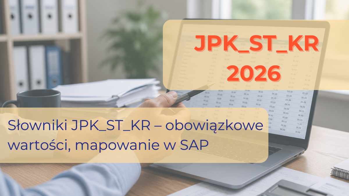 JPK ST_KR Dictionaries – mandatory values, mapping in SAP, and common errors