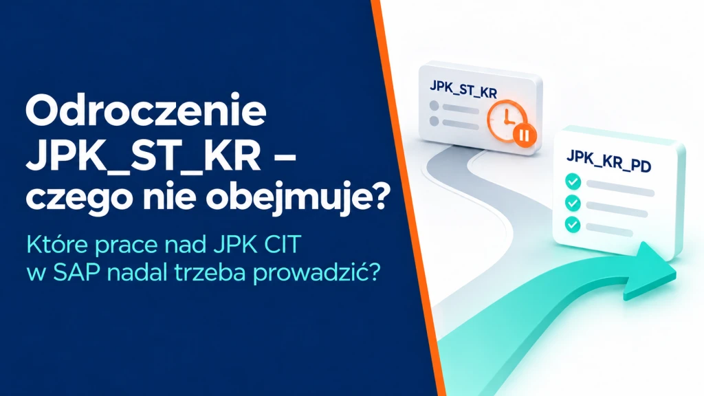 Postponement of JPK_ST_KR - what is not included? CIT in SAP